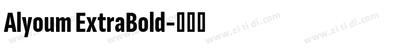Alyoum ExtraBold字体转换